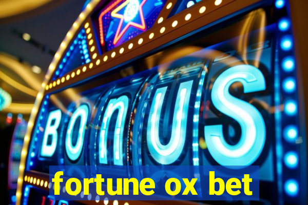 fortune ox bet